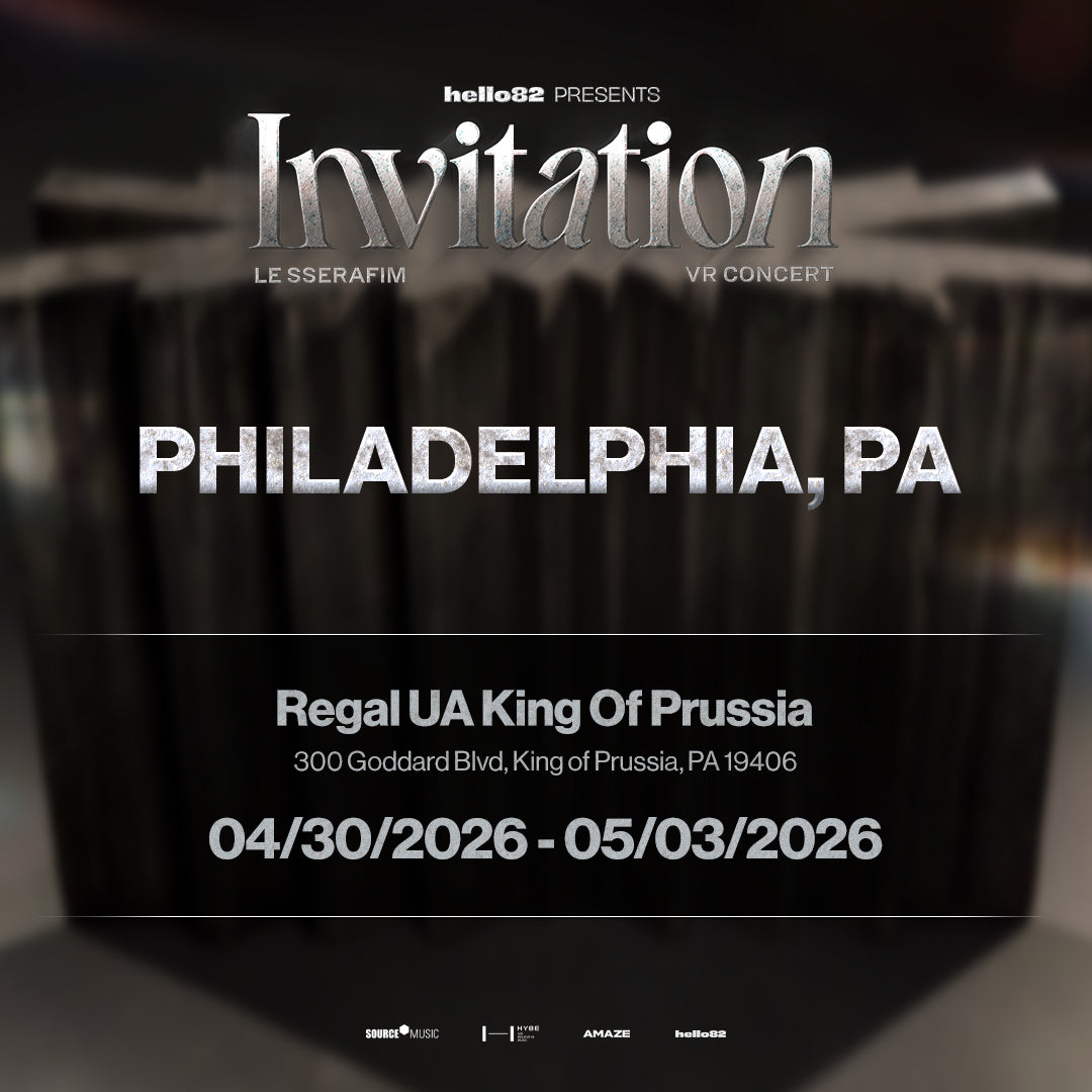LE SSERAFIM VR CONCERT : INVITATION in PHILADELPHIA, PA