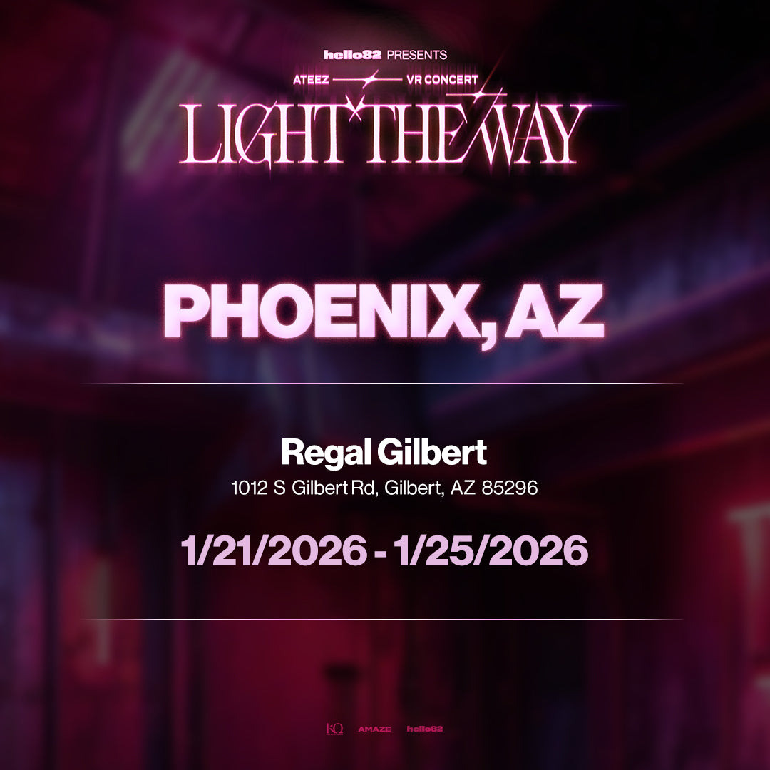 ATEEZ VR CONCERT : LIGHT THE WAY in PHOENIX, AZ