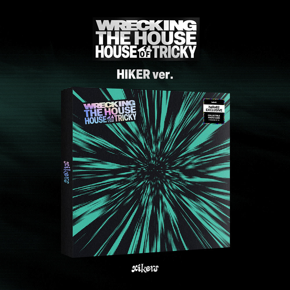 xikers - HOUSE OF TRICKY : WRECKING THE HOUSE - hello82 Exclusive