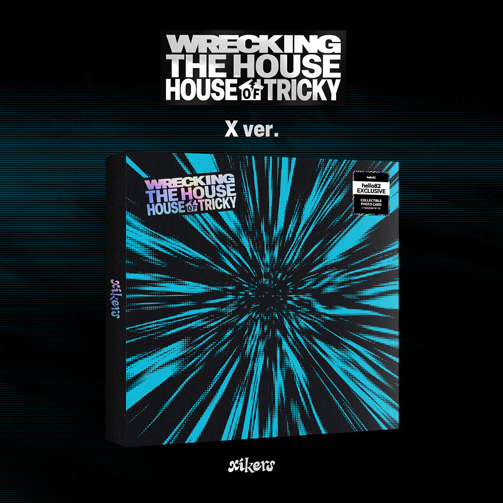 xikers - HOUSE OF TRICKY : WRECKING THE HOUSE - hello82 Exclusive