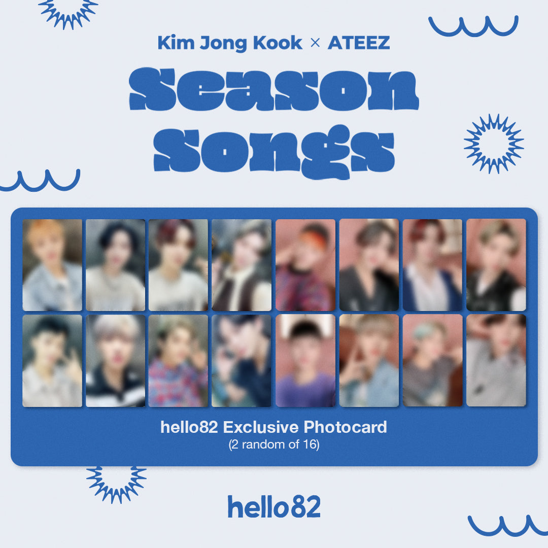 Kim Jong Kook X ATEEZ - Season Songs - hello82 Exclusive