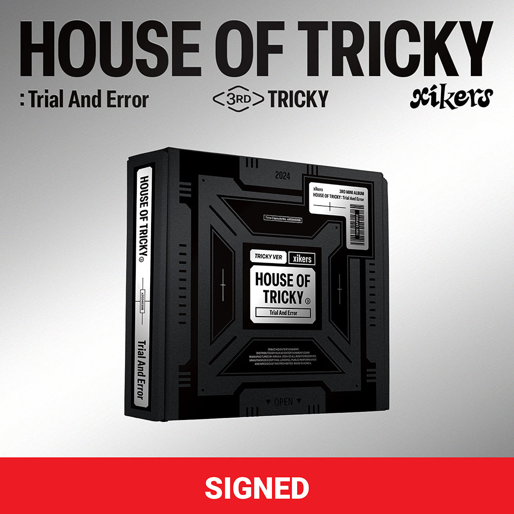 [Signed] xikers - HOUSE OF TRICKY : Trial And Error