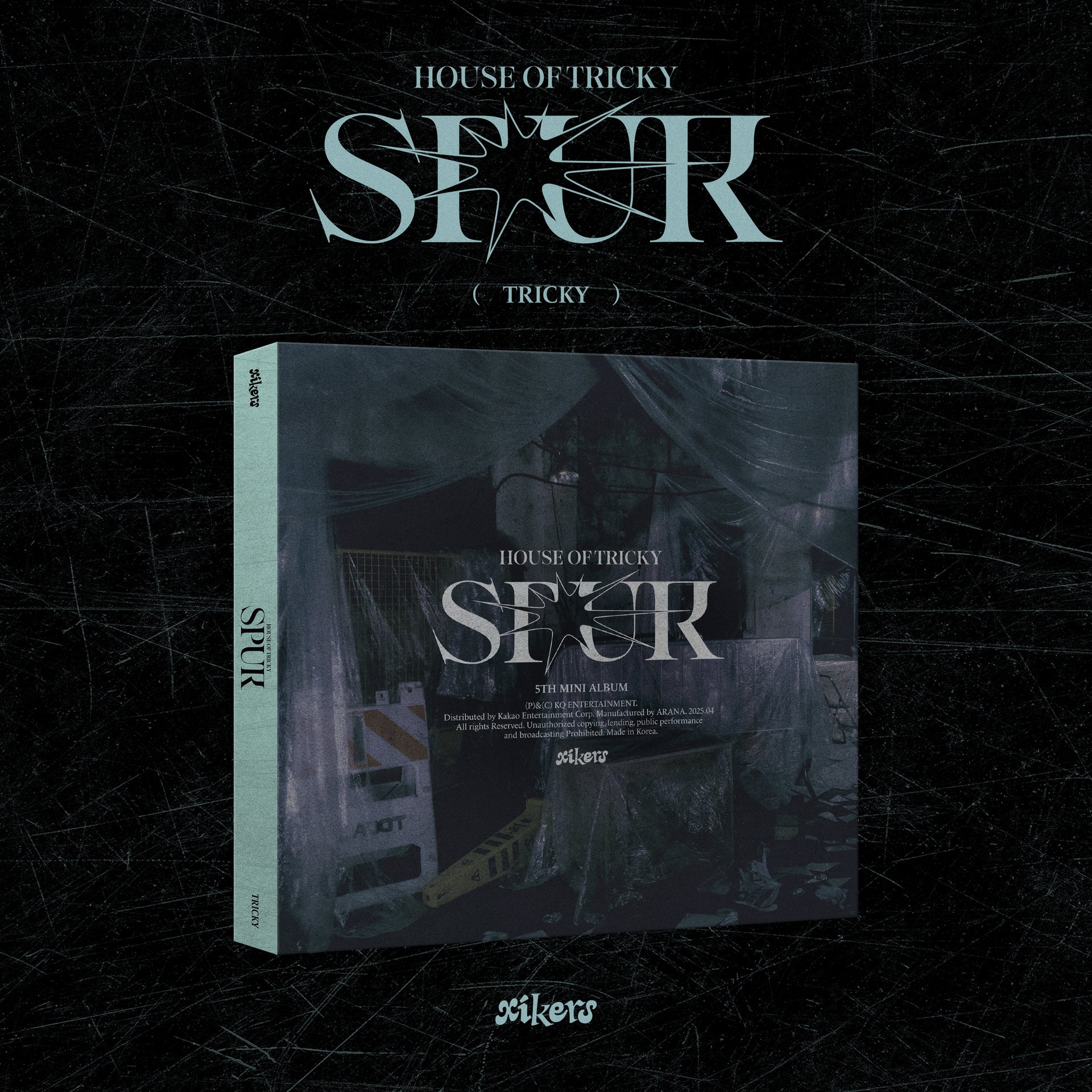 [Signed] xikers - HOUSE OF TRICKY : SPUR