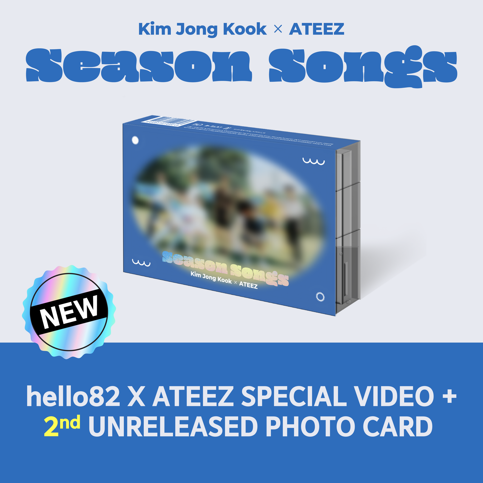 Kim Jong Kook x ATEEZ [Season Songs] - hello82 exclusive
